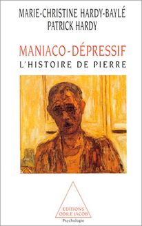 Maniaco-dépressif : L’histoire de Pierre