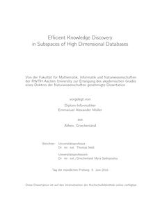 Efficient knowledge discovery in subspaces of high dimensional databases [Elektronische Ressource] / vorgelegt von Emmanuel Alexander Müller