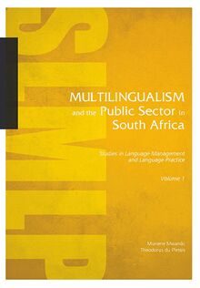 Multilingualism and the Public Sector in South Africa