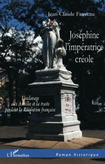 Joséphine l impératrice créole