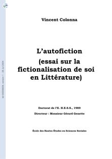 Vincent Colonna, L autofiction, essai sur la fictionnalisation de soi en littérature, 1989