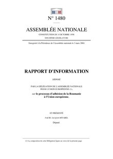 Rapport d information déposé par la Délégation de l Assemblée nationale pour l Union européenne sur le processus d adhésion de la Roumanie à l Union européenne