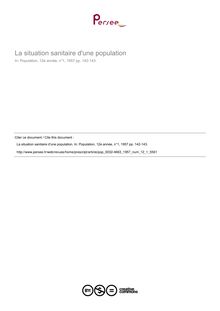 La situation sanitaire d une population - article ; n°1 ; vol.12, pg 142-143