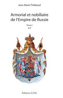 Armorial et nobiliaire de l Empire de Russie