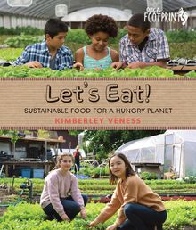Let s Eat : Sustainable Food for a Hungry Planet
