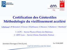 Certification des Géotextiles Méthodologie du vieillissement accéléré