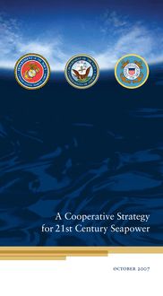 A cooperative strategy for 21st century seapower