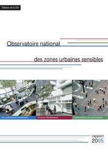 Observatoire national des zones urbaines sensibles - Rapport 2005