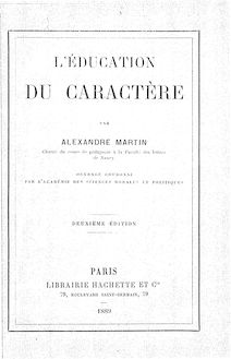 L éducation du caractère (2e édition) / par Alexandre Martin,...