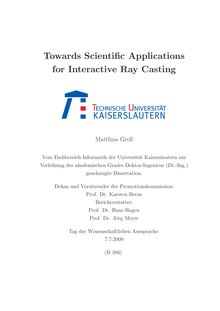 Towards scientific applications for interactive ray casting [Elektronische Ressource] / Matthias Groß