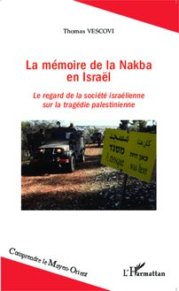 La mémoire de la Nakba en Israël