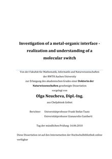 Investigation of a metal-organic interface [Elektronische Ressource] : realization and understanding of a molecular switch / vorgelegt von Olga Neucheva