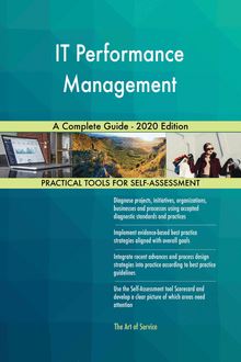 IT Performance Management A Complete Guide - 2020 Edition