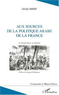 Aux sources de la politique arabe de la France