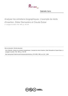 Analyser les entretiens biographiques. L exemple de récits d insertion, Didier Demazière et Claude Dubar  ; n°1 ; vol.86, pg 165-169
