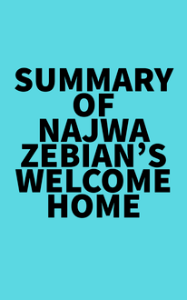 Summary of Najwa Zebian s Welcome Home