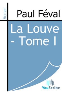 La Louve - Tome I