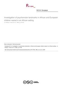 Investigation of psychomotor landmarks in African and European children reared in an African setting  - article ; n°4 ; vol.33, pg 54-55