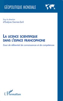La licence scientifique dans l espace francophone