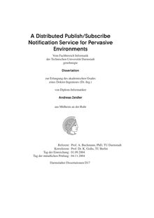 A distributed publish, subscribe notification service for pervasive environments [Elektronische Ressource] / von Andreas Zeidler