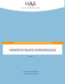 Évaluation des hémostatiques chirurgicaux - Synthèse du rapport d évaluation "Hémostatiques chirurgicaux"