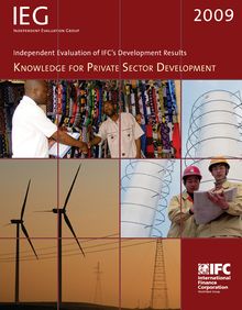 Independent Evaluation of IFC s Development Results 2009