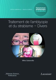 Traitement de l amblyopie et du strabisme - Divers. Volume 5 - coffret Ophtalmologie pédiatrique et strabismes (Coll. Ophtalmologie)