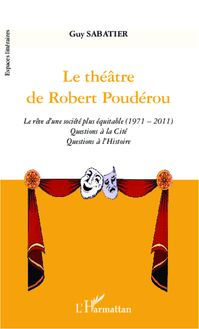 Le théâtre de Robert Poudérou