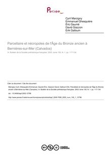 Parcellaire et nécropoles de l Âge du Bronze ancien à Bernières-sur-Mer (Calvados) - article ; n°1 ; vol.100, pg 117-134