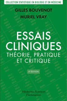 Essais cliniques : théorie, pratique et critique 