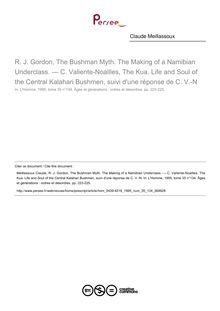 R. J. Gordon, The Bushman Myth. The Making of a Namibian Underclass. — C. Valiente-Noailles, The Kua. Life and Soul of the Central Kalahari Bushmen, suivi d une réponse de C. V.-N  ; n°134 ; vol.35, pg 223-225