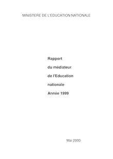 Rapport du médiateur de l éducation nationale : année 1999