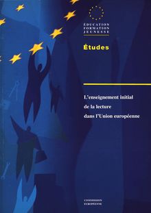L enseignement initial de la lecture dans l Union européenne