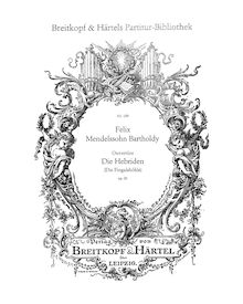 Partition complète, pour Hebrides, Op.26, Fingal s CaveLe Ebridi par Felix Mendelssohn