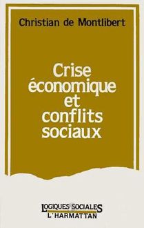 Crise économique et conflits sociaux