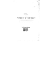 Essai sur les formes de gouvernement dans les sociétés modernes / par M. Émile de Laveleye