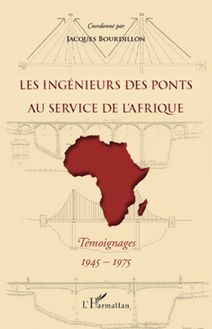 Les ingénieurs des ponts au service de l Afrique