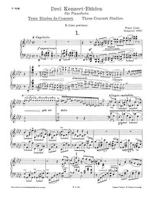 Partition complète (S.144), 3 Études de concert, Trois grandes études de concert / Trois Caprices Poétiques
