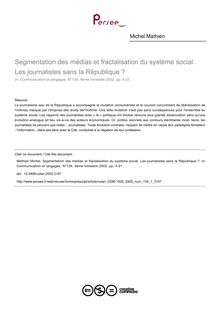 Segmentation des médias et fractalisation du système social. Les journalistes sans la République ? - article ; n°1 ; vol.134, pg 4-21