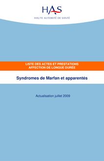 ALD hors liste - Syndromes de Marfan et apparentés - ALD hors liste - Liste des actes et prestations sur les syndromes de Marfan et apparentés - Actualisation juillet 2009