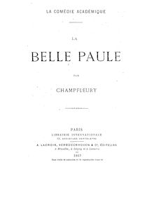 La comédie académique : la belle Paule / par Champfleury