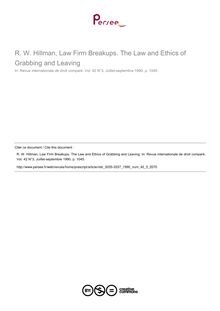 R. W. Hillman, Law Firm Breakups. The Law and Ethics of Grabbing and Leaving - note biblio ; n°3 ; vol.42, pg 1045-1045