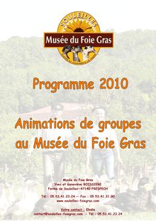 Musée du Foie Gras Yves et Geneviève BOISSIERE Ferme de Souleilles ...