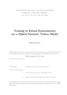 Training in virtual environments via a hybrid dynamic trainer model [Elektronische Ressource] / Hasan Esen