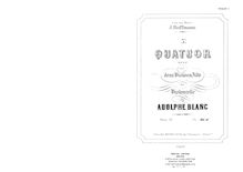 Partition parties complètes, corde quatuor No.3, F major, Blanc, Adolphe