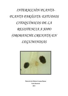 Interacción planta-planta parásita: estudios citoquímicos de la resistencia a jopo (Orobanche crenata) en leguminosas