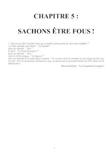 CHAPITRE 5 : SACHONS ÊTRE FOUS !