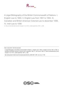 A Légal Bibliography of the British Commonwealth of Nations. I, English Law to 1800, II, English Law from 1801 to 1954. III, Canadian and British American Colonial Law to december 1056. IV, Irish Law to 1056 - note biblio ; n°3 ; vol.9, pg 626-626
