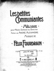 Partition complète, Les petites communiantes, Mélodie, D major, Fourdrain, Félix