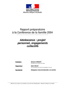 Adolescence : projet personnel, engagements collectifs : Rapport préparatoire à la conférence de la famille 2004
